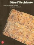  book  

BEYOND THE WEST, EXTREME REPRESENTATIONS IN ORIENTAL WEAVING Central Asian felts and War Rugs. Italian/English text.