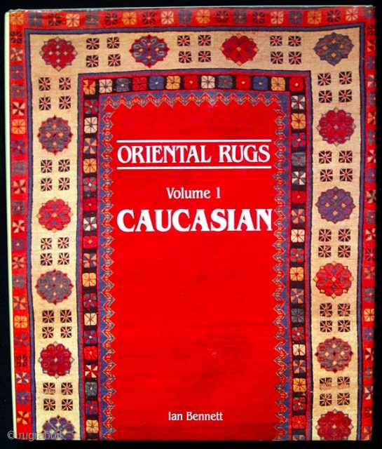 Bennett Ian: Oriental Rugs: Volume 1 - Caucasian, Antique Collectors' Club, 1993 (hardcover with dust jacket). Fine condition.

Please inquiry for shipping costs.
           