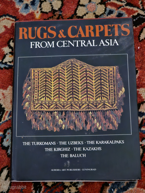 RUGS & CARPETS FROM CENTRAL ASIA, hard copy, Elena Tzareva, The Russian Collections, a must have for any rug collector's library, good condition with jacket, shipping is extra, but not expensive
Allan Arthur ...