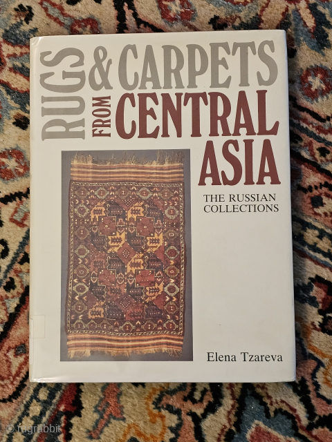 Book, Rugs and Carpets from Central Asia, The Russian Collections, by Elena Tzareva, hard cover with jacket, clean very good condition, no markings, a firsthand account from Russian Museums, great book for ...