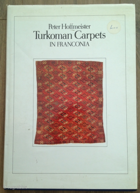 Peter Hoffmeister Turkoman carpets in Franconia.
Published Crosby press 1980 hard bound original dust jacket(slight fading to jacket)
Just noticed I have two of these !         