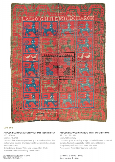 Lot 108, Alpujarra Wedding Rug, 200x173cm, 16th century, Auction December 15th at 4pm, https://www.liveauctioneers.com/item/67152397_alpujarra-wedding-rug-with-inscriptions
                   