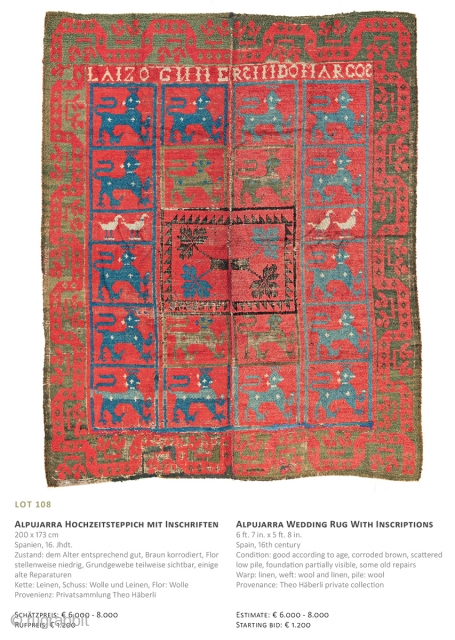 Lot 108, Alpujarra Wedding Rug, 200x173cm, 16th century, Auction December 15th at 4pm, https://www.liveauctioneers.com/item/67152397_alpujarra-wedding-rug-with-inscriptions
                   