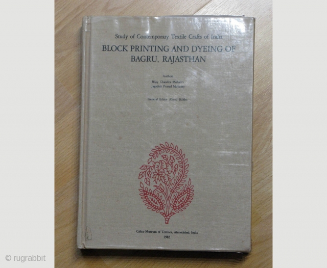 Block printing and dyeing of Bagru, Rajasthan (Study of contemporary textile crafts of India) Unknown Binding – 1983 
by Bijoy Chandra Mohanty (Author) 
•  Unknown Binding: 108 pages 
•  Publisher:  ...