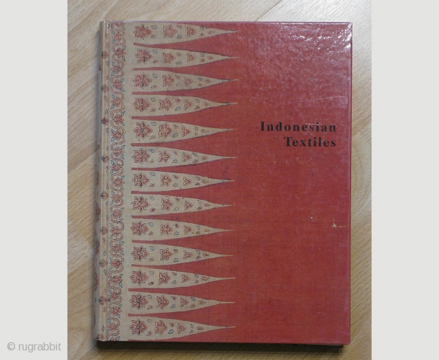 Indonesian textiles, symposium 1985 (Ethnologica) 
Hardcover – 1991 
by Gisela Volger (Editor),‎ Karin v. Welck (Editor) 
Product details
•	Series: Ethnologica
•	Hardcover: 293 pages
•	Publisher: Rautenstrauch-Joest-Museum (1991)
•	Language: English
•	ISBN-10: 3923158238
•	ISBN-13: 978-3923158232
       