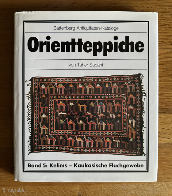‘Orientteppiche’ by Taher Sabahi, Band 5: Kilims.
Excellent condition.                         