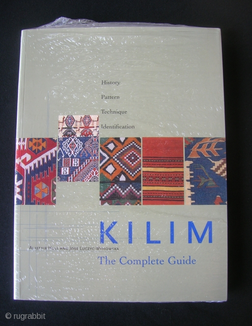 Kilim, the Complete Guide.  Hull and Luczyc-Wyhowska.  Paperback, 352 pp.; 649 illustrations, most in color.  New in shrinkwrap.  USA only, please.        