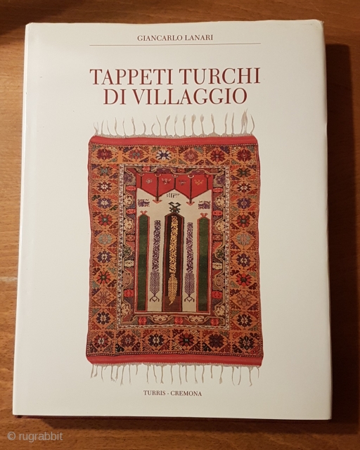 Tappeti Turchi Di Villaggio 1994
Hardcover
Giancarlo Lanari                           