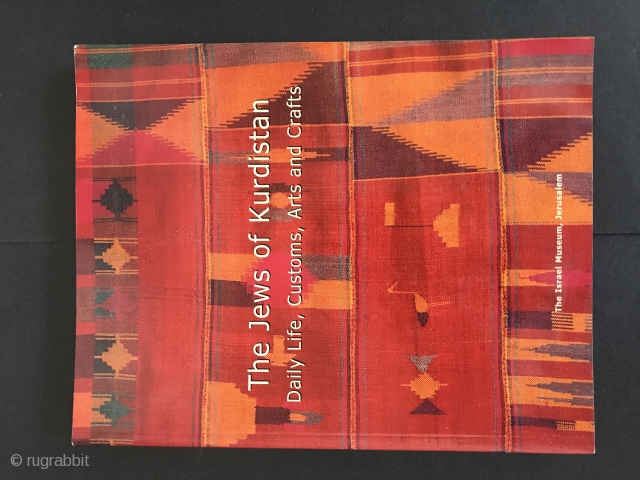 The Jews of Kurdistan Daily Life, Customs, Arts and Crafts 
Publisher: The Israel Museum, Jerusalem 
ISBN 965 278 238 6
Paper Back
Excellent Condition           