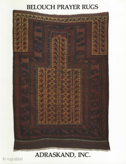 Belouch Prayer Rugs
Craycraft, Michael

Point Reyes Station, CA: Adraskand, Inc. 1982.

93 pp. 40 color plates. 8.5 x 11 Paperback in New condition. Item #BOOKS000022I

GWO 1542. Exhibition catalog which remains the best publication of  ...