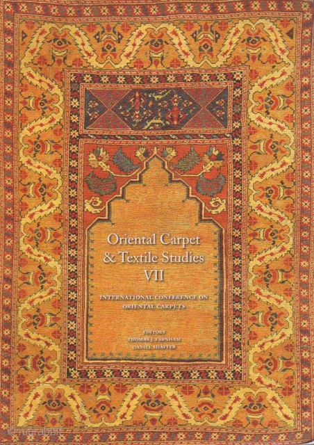 Oriental Carpet and Textile Studies VII: Selected Papers from ICOC X, Washington 2003 and ICOC XI, Istanbul 2007

http://www.rugbooks.com/catalog/product_view/?product_id=24374               