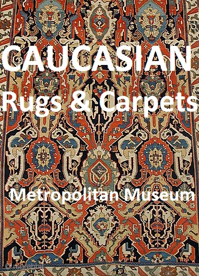 A compilation of images of Caucasian rugs from the Metropolitan Museum of Art presented here for enjoyment and edification   http://rugrabbit.com/node/52082           