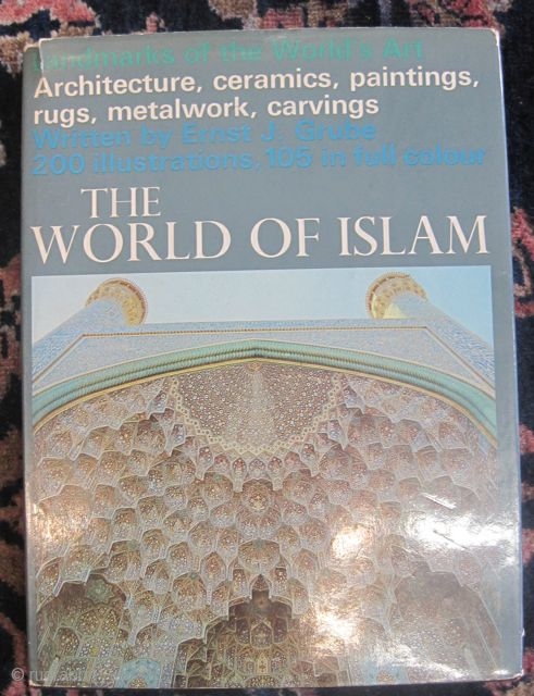 Ernest J. Grube: The World of Islam.                          
