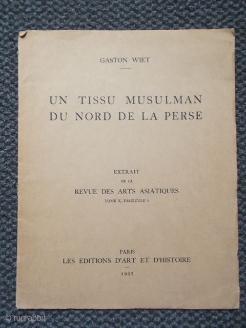 Gaston Wiet: Un Tissu Muslman du Nord de la Perse                       