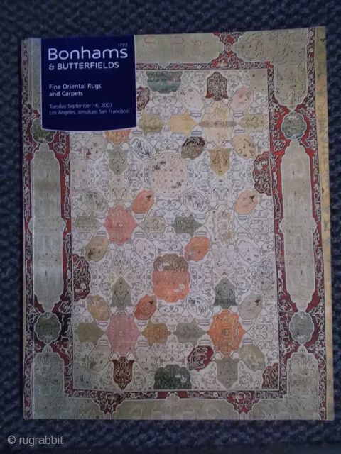 Bonhams & Butterfields, Fine Oriental Rugs & Carpets, september 16th 2003, LA, SF                    