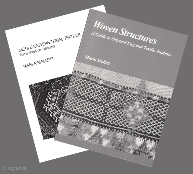 Now out of print ‘Woven Structures; A Guide to Oriental Rug and Textile Analysis’ by the late Marla Mallet was first published in 1998 and is a highly regarded soft cover book  ...
