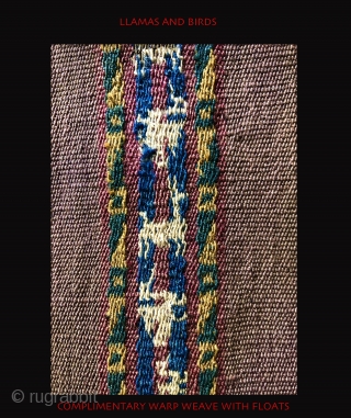 Tutorial part 6 – Structures and designs in Aymara coca bags

Aymara weavings are with a very few exceptions four selvedged, warp faced woven textiles.  I’ve explained the four selvedge concept in  ...