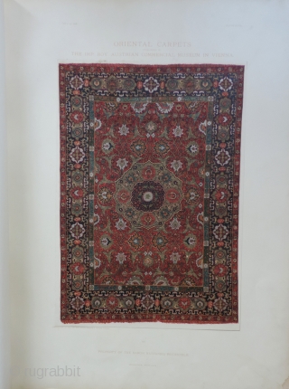 Exceedingly rare four volume set of Oriental Carpets - Vienna - 1892.  From the famous "first carpet exhibition" in Veinna.  Lots of hand tinted colorful plates.  Large scale at  ...