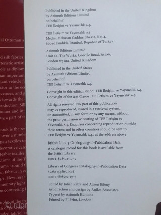 Book: Ipek: The Crescent and the Rose, Imperial Ottoman Silks and Velvets
Authors: Atasoy, Nurhan; Walter B. Denny; Louise W. Mackie; Hulya Tezcan
Published by Azimuth Editions [2001], London (2001)
ISBN 10: 1898592195 ISBN 13:  ...